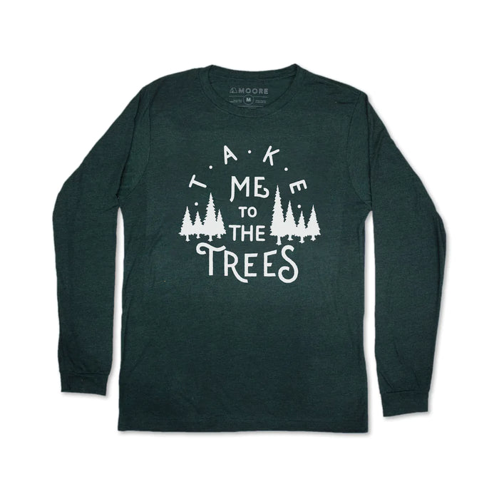 Take Me to the Trees Long Sleeve T-Shirt